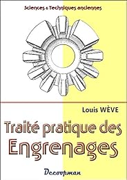 Traité pratique du tracé et de la taille des engrenages