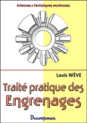 Traité pratique du tracé et de la taille des engrenages