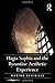 Hagia Sophia and the Byzantine Aesthetic Experience by Nadine Schibille