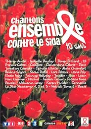 Chantons Ensemble Contre Le Sida - 10 Ans