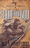 The Rain From God (The Cross and the Tomahawk) by 