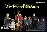 The Unofficial Guide to Harry Potter® Collectibles by