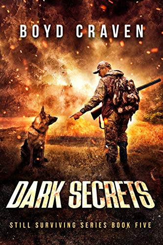 Dark Secrets: Still Surviving by Boyd Craven III