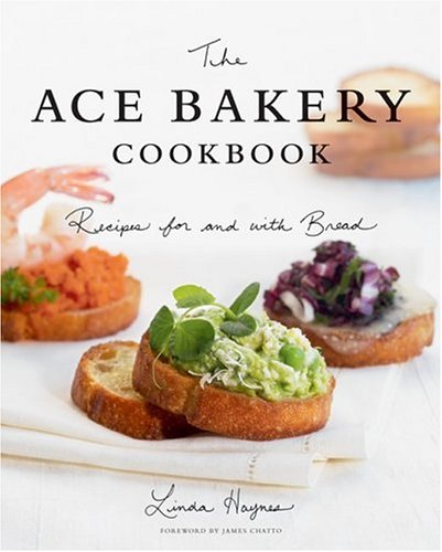 The ACE Bakery Cookbook by Linda Haynes