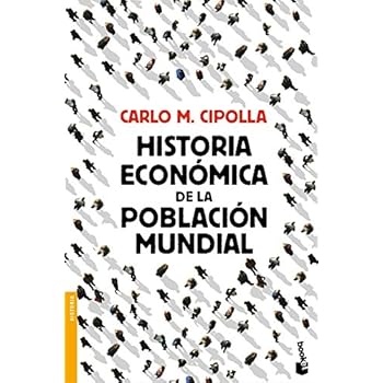 Historia económica de la población mundial (Divulgación. Historia) Historia económica de la población mundial (Divulgación. Historia)