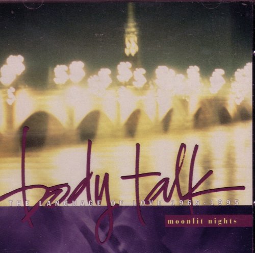 Body Talk: Moonlit Nights (The Language of Love 1965-1995)