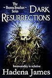 Dark Resurrections: Book 3 in The Strachan Series (The Brenna Strachan Series)