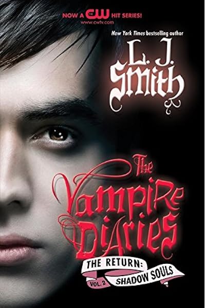 Amazon Com The Vampire Diaries The Return Shadow Souls Vampire Diaries The Return 2 Smith L J Books