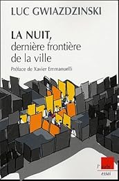 La  nuit, dernière frontière de la ville