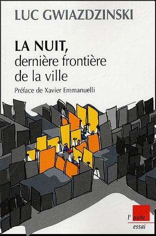 La  nuit, dernière frontière de la ville