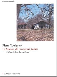 La  maison de l'ancienne Lande