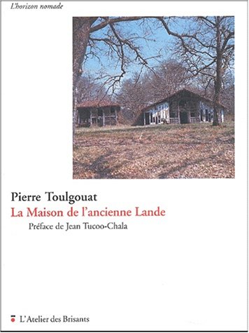 La  maison de l'ancienne Lande