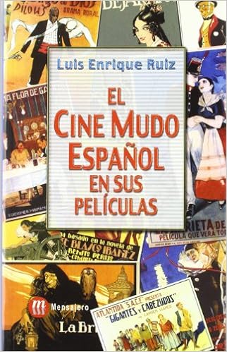 CINE MUDO ESPAÑOL EN SUS PELICULAS, EL (Spanish Edition): RUIZ, LUIS ENRIQUE: 9788427125711: Amazon.com: Books