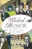 Wicked Muncie by Keith Roysdon, Douglas Walker