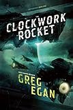 The Clockwork Rocket: Orthogonal Book One