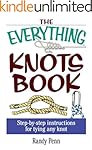The Everything Knots Book: Step-By-Step Instructions for Tying Any Knot (Everything&reg;)