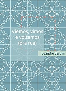 Livro Viemos, vimos e voltamos (pra rua)