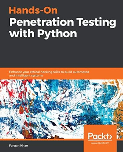 Hands-On Penetration Testing with Python: Enhance your ethical hacking ...