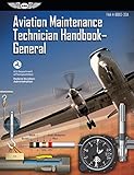 Aviation Maintenance Technician Handbook - General: FAA-H-8083-30A (FAA Handbooks Series)