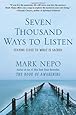 Seven Thousand Ways to Listen: Staying Close to What Is Sacred