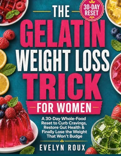 Amazon.com: The Gelatin Trick for Weight Loss: The Science-Backed