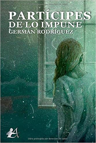 Participes De Lo Impune Amazon Co Uk Rodriguez German 9788417784546 Books