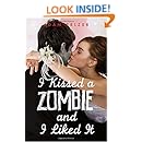 I Kissed a Zombie, and I Liked It