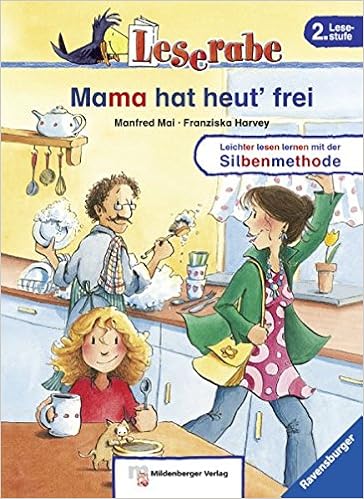 Leserabe Mama Hat Heut Frei Lesestufe 2 Band 20 Lesestufe 2 Amazon De Mai Manfred Harvey Franziska Bucher