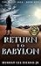 Return to Babylon (The Orfeo Saga Book 5) by Murray Lee Eiland Jr.