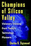 Image de Champions of Silicon Valley: Visionary Thinking From Today's Technology Pioneers
