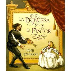 LA Princesa Y El Pintor (Art, Music and Theater) (Spanish Edition)