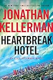 Heartbreak Hotel: An Alex Delaware Novel