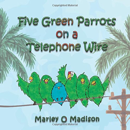 Five Green Parrots on a Telephone Wire