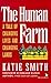 The Human Farm: A Tale of Changing Lives and Changing Lands (Kumarian Press Books for a World That Works)