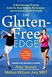 The Gluten-Free Edge: A Nutrition and Training Guide for Peak Athletic Performance and an Active Gluten-Free Life by Peter Bronski, Melissa McLean Jory MNT