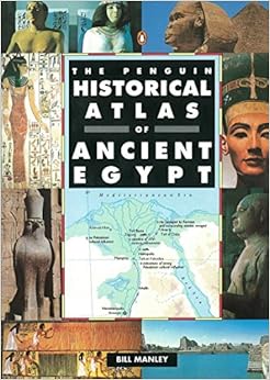 Amazon Com The Penguin Historical Atlas Of Ancient Egypt