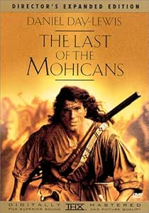 Last of the Mohicans (Director's Expanded Edition)