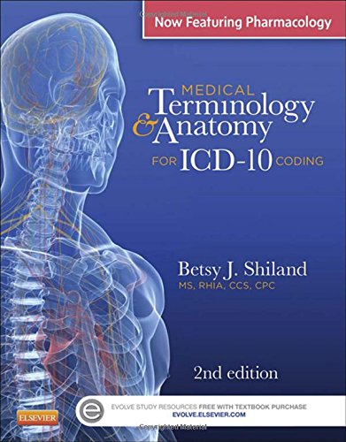 Medical terminology & anatomy for icd-10 coding, 2e