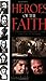 Heroes Of Faith