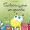 Livro Também quero ser grande (Conta comigo Livro 3)