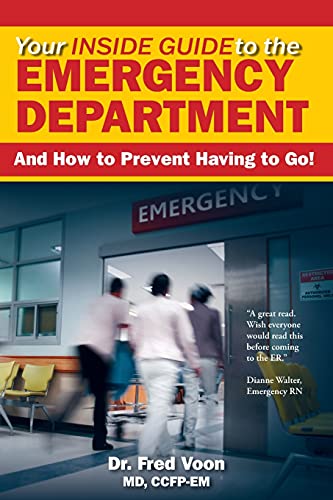 Your Inside Guide to the Emergency Department: And