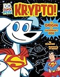Krypto: The Origin of Superman's Dog (DC Super-Pets Origin Stories)