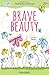 Brave Beauty: Finding the Fearless You (Faithgirlz)