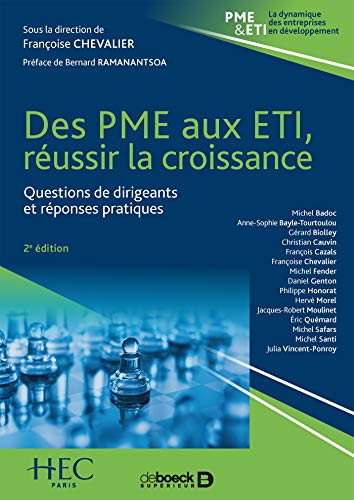 Des PME aux ETI, réussir la croissance : Questions de dirigeants et réponses pratiques by Collectif