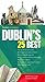 Fodor's Citypack Dublins 25 Best (Full-color Travel Guide) by 
