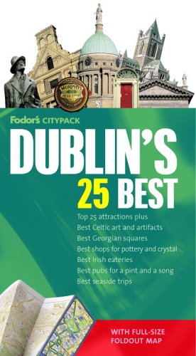 Fodor's Citypack Dublins 25 Best (Full-color Travel Guide) by Fodor's