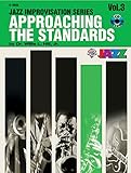 Approaching the Standards, Vol 3: E-flat, Book & CD (Jazz Improvisation Series)