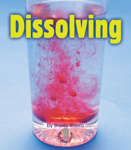 Dissolving (First Step Nonfiction (Paperback)) by Sheila Rivera (2007-01-01)