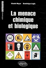 La  menace chimique et biologique