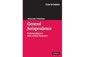 General Jurisprudence: Understanding Law From A Global Perspective (Law in Context)